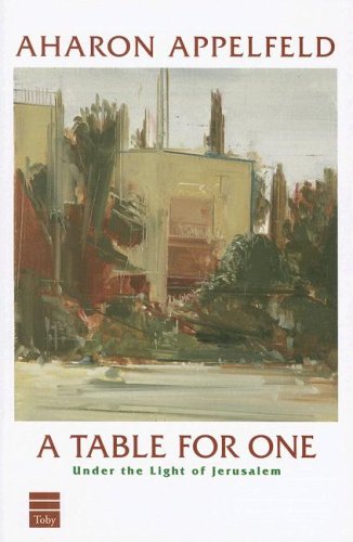 Stock image for A Table for One: Under the Light of Jerusalem for sale by ThriftBooks-Dallas