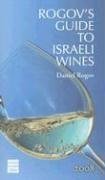 Stock image for Rogov's Guide to Israeli Wines for sale by Open Books