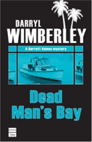Beispielbild fr Dead Man's Bay (Barrett Raines Mystery) zum Verkauf von Decluttr