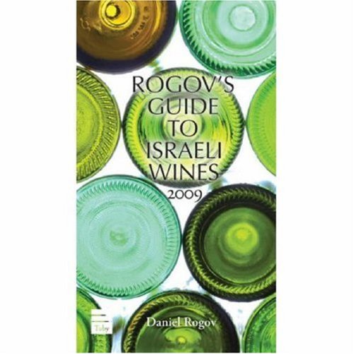 Stock image for Rogov's Guide to Israeli Wines 2009 for sale by Wonder Book