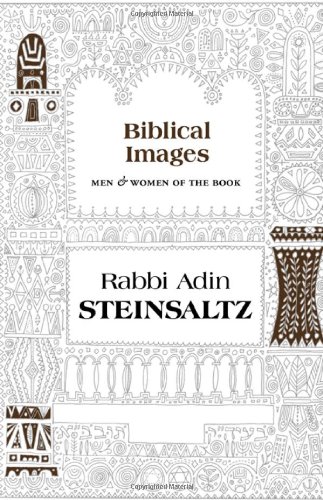 Biblical Images: Men & Women of the Book - Steinsaltz, Adin