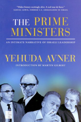 9781592643080: The Prime Ministers: An Intimate Narrative of Israeli Leadership