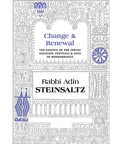 Beispielbild fr Change and Renewal : The Essence of the Jewish Holidays zum Verkauf von Better World Books