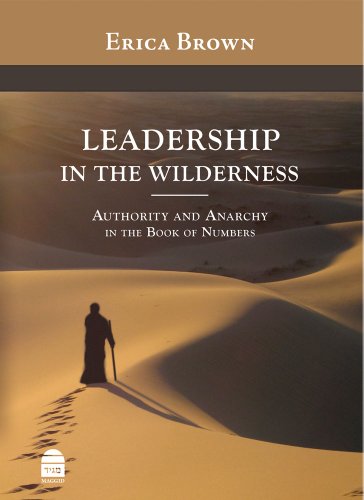 Stock image for Leadership in the Wilderness: Authority and Anarchy in the Book of Numbers for sale by medimops