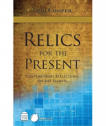 Imagen de archivo de Relics for the Present: Contemporary Reflections on the Talmud a la venta por HPB-Red