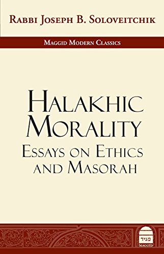 Beispielbild fr Halakhic Morality: Essays on Ethics and Masorah (Maggid Modern Classics) zum Verkauf von HPB-Red