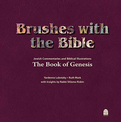 Beispielbild fr Brushes with the Bible: Jewish Commentaries and Biblical Illustrations: The Book of Genesis zum Verkauf von Powell's Bookstores Chicago, ABAA