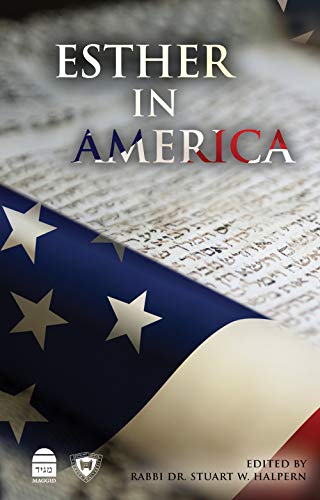 9781592645619: Esther in America: The Scroll's Interpretation in and Impact on the United States