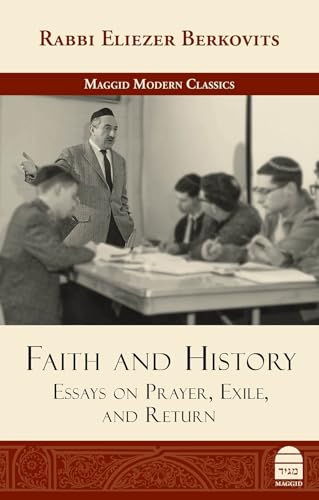 Stock image for Faith and History : Essays on Prayer, Exile, and Return for sale by GreatBookPrices