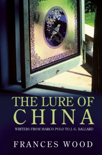 Beispielbild fr The Lure of China: Writers from Marco Polo to J.G. Ballard zum Verkauf von Book Alley