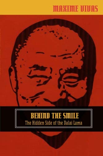 Beispielbild fr Behind the Smile: The Hidden Side of the Dalai Lama zum Verkauf von GF Books, Inc.