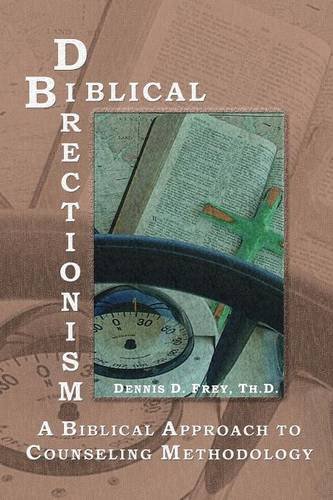9781592680412: Biblical Directionism: A Biblical Approach to Counseling Methodology