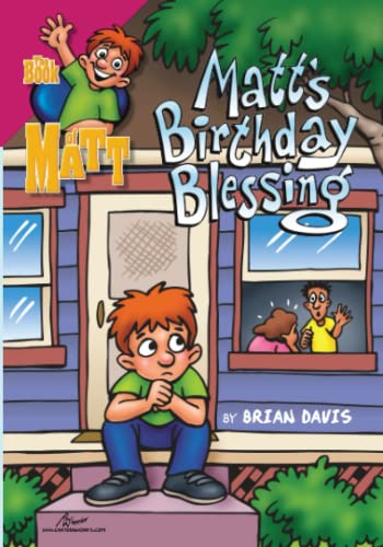 Stock image for Matt's Birthday Blessing (Book of Matt) for sale by Book Lover's Warehouse