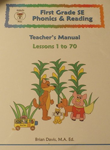 Stock image for First Grade SE Phonics & Reading Teacher's Manual, Lessons 1 to 70 for sale by Irish Booksellers