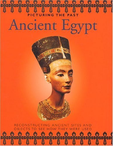 Beispielbild fr Ancient Egypt (Picturing the Past) zum Verkauf von Wonder Book