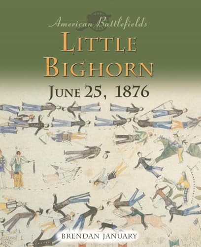 LITTLE BIGHORN: June 25, 1876 (ages 10+up) (H)