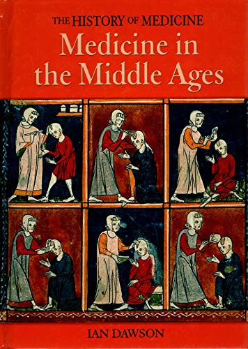 Beispielbild fr Medicine in the Middle Ages (THE HISTORY OF MEDICINE) zum Verkauf von Front Cover Books