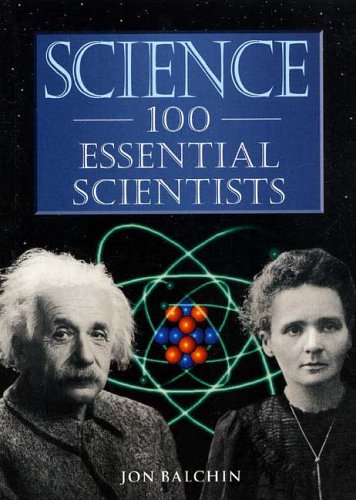 Beispielbild fr Science : 100 Scientists Who Changed the World zum Verkauf von Better World Books