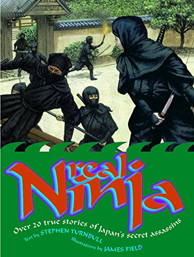 Beispielbild fr Real Ninja : Over 20 True Stories of Japan's Secret Assassins zum Verkauf von Better World Books