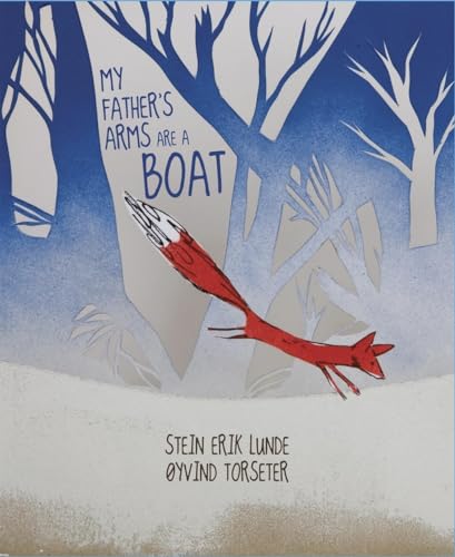 Beispielbild fr My Father's Arms Are a Boat zum Verkauf von Better World Books