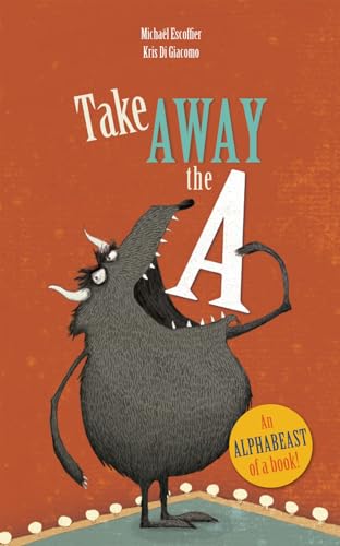 Stock image for Take Away the A for sale by ZBK Books