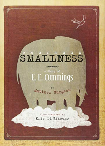 Imagen de archivo de Enormous Smallness: A Story of E. E. Cummings a la venta por SecondSale