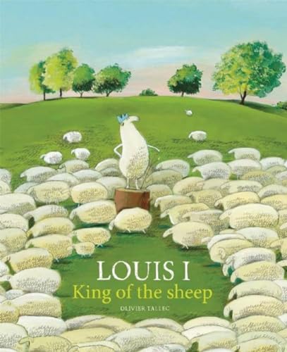 Beispielbild fr Louis I, King of the Sheep zum Verkauf von Better World Books