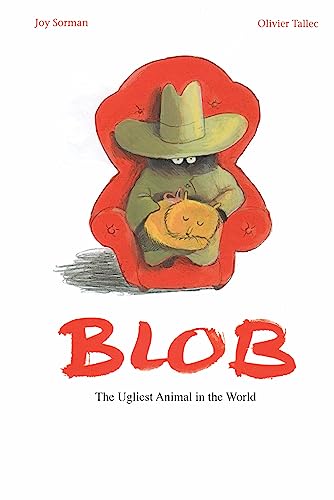 Stock image for Blob: The Ugliest Animal in the World for sale by SecondSale