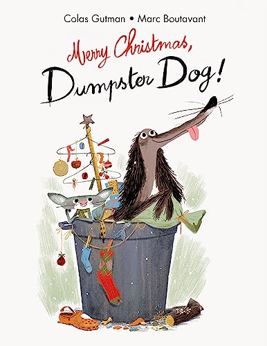 Beispielbild fr Merry Christmas;Dumpster Dog! (The Adventures of Dumpster Dog) zum Verkauf von HPB-Ruby