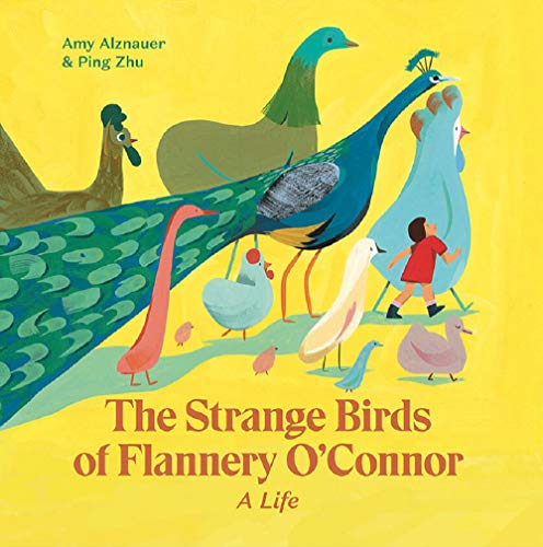 Imagen de archivo de The Strange Birds of Flannery O'Connor: A Life a la venta por Revaluation Books