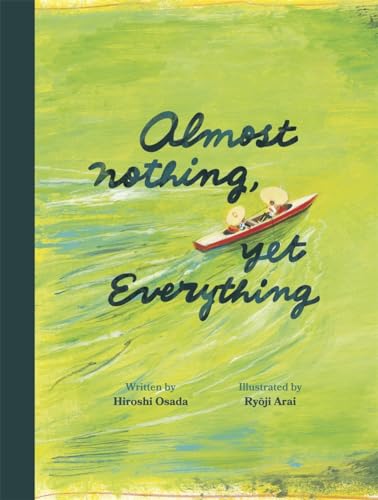 Beispielbild fr Almost Nothing, yet Everything: A Book about Water zum Verkauf von Books-FYI, Inc.