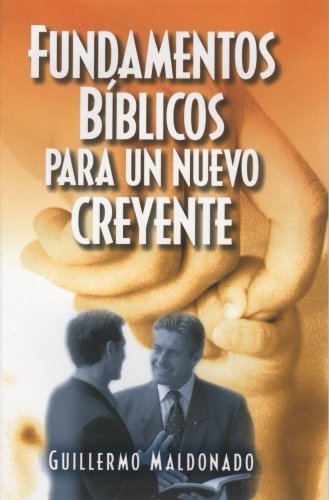 Beispielbild fr Fundamentos Biblicos Para un Nuevo Creyente/ Biblical foundations For a New Believer zum Verkauf von WorldofBooks