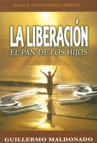 Beispielbild fr La Liberacion: El Pan De Los Hijos zum Verkauf von WorldofBooks