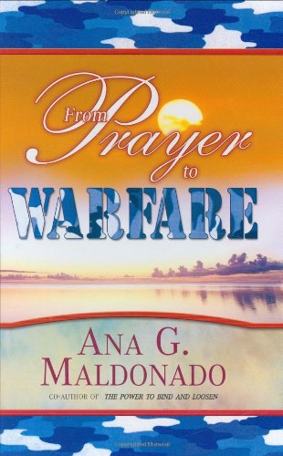 Imagen de archivo de From Prayer to Warfare a la venta por Books of the Smoky Mountains