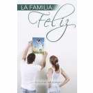 Stock image for La Familia Feliz for sale by ThriftBooks-Atlanta