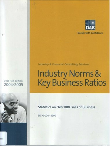 Beispielbild fr D&B Industry Norms & Key Business Ratios (Industry & Financial Consulting Services) zum Verkauf von Better World Books