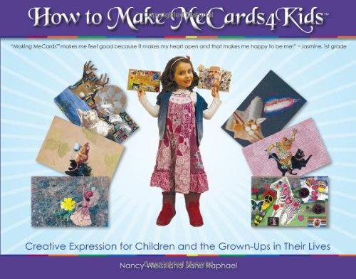 Stock image for How to Make MeCards4Kids: Creative Expression for Children and the Grownups in Their Lives for sale by Goodwill of Colorado