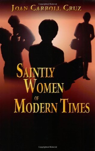 Beispielbild fr Saintly Women Of Modern Times zum Verkauf von BooksRun