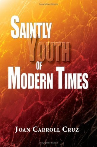 Saintly Youth of Modern Times (9781592760046) by Cruz, Joan Carroll