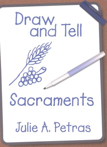 Beispielbild fr Draw and Tell Sacraments zum Verkauf von Front Cover Books