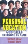 Beispielbild fr Personal Vocation : God Calls Everyone by Name zum Verkauf von Better World Books