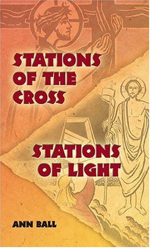 Imagen de archivo de Stations of the Cross/Stations of Light a la venta por Wonder Book