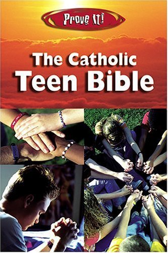 Stock image for Prove It! : The Catholic Teen Bible for sale by Better World Books