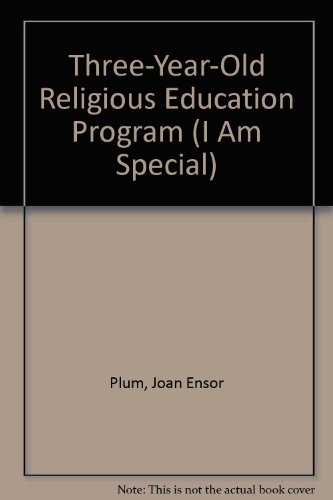 Stock image for Three-Year-Old Religious Education Program (I Am Special) for sale by dsmbooks