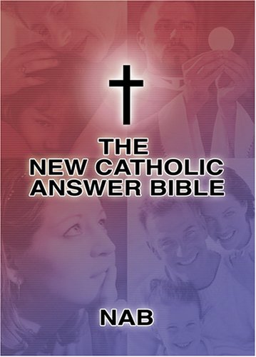 Stock image for New American Bible, The - The New Catholic Answer Bible for sale by THE OLD LIBRARY SHOP