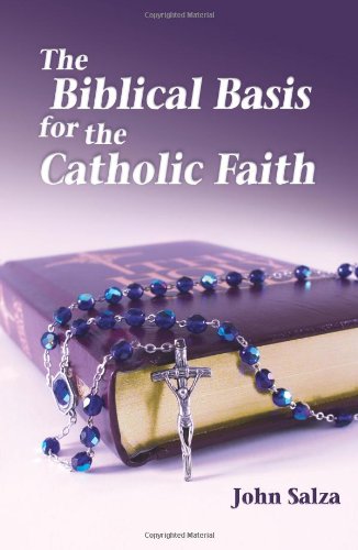 9781592761463: The Biblical Basis for the Catholic Faith