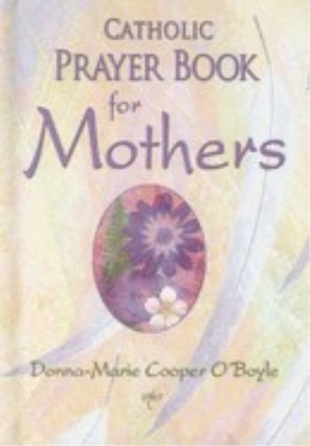 Beispielbild fr Catholic Prayer Book for Mothers zum Verkauf von BooksRun