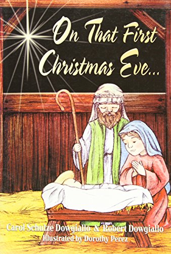 Beispielbild fr On That First Christmas Eve zum Verkauf von Wonder Book