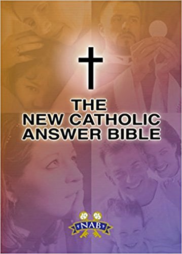 Beispielbild fr New Catholic Answer Bible: New American Bible Revised Edition (NABRE) zum Verkauf von SecondSale