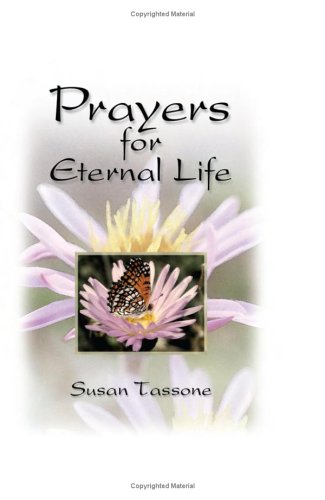 Stock image for Prayers for Eternal Life for sale by ThriftBooks-Dallas